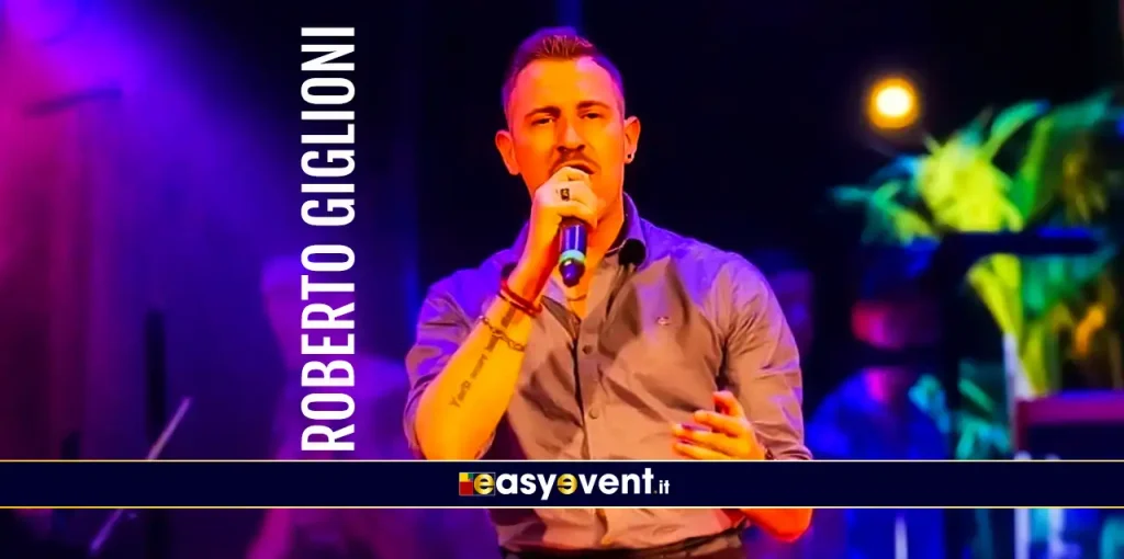 Roberto Giglioni, cantante e interprete di musica leggera italiana durante un live EasyEvent
